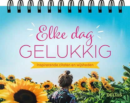 Elke dag gelukkig - Tafelstaander: Inspirerende citaten en wijsheden