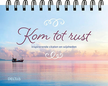 Kom tot rust - Tafelstaander: Inspirerende citaten en wijsheden