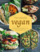 Verrukkelijk vegan: inspirerende recepten voor iedere gelegenheid