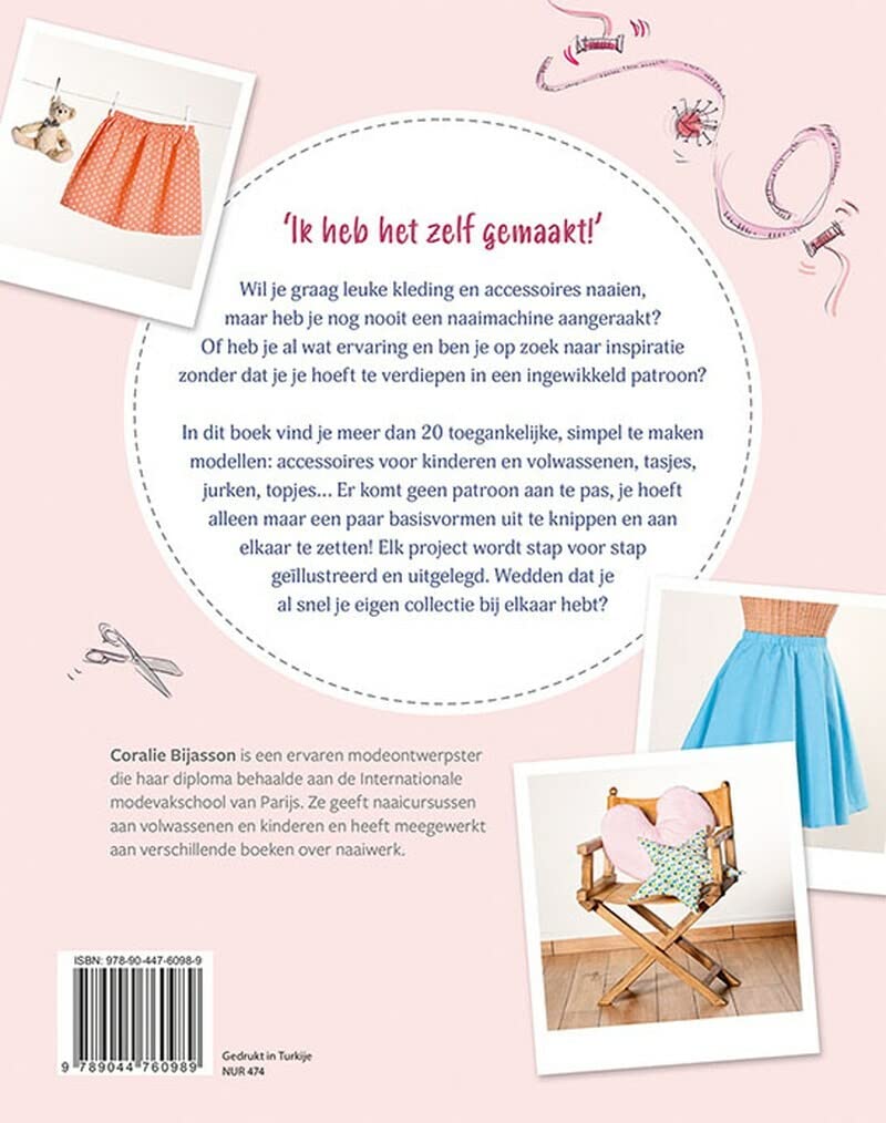 Eenvoudig naaien zonder patronen: kleding, accessoires en meer : trendy projecten voor beginners