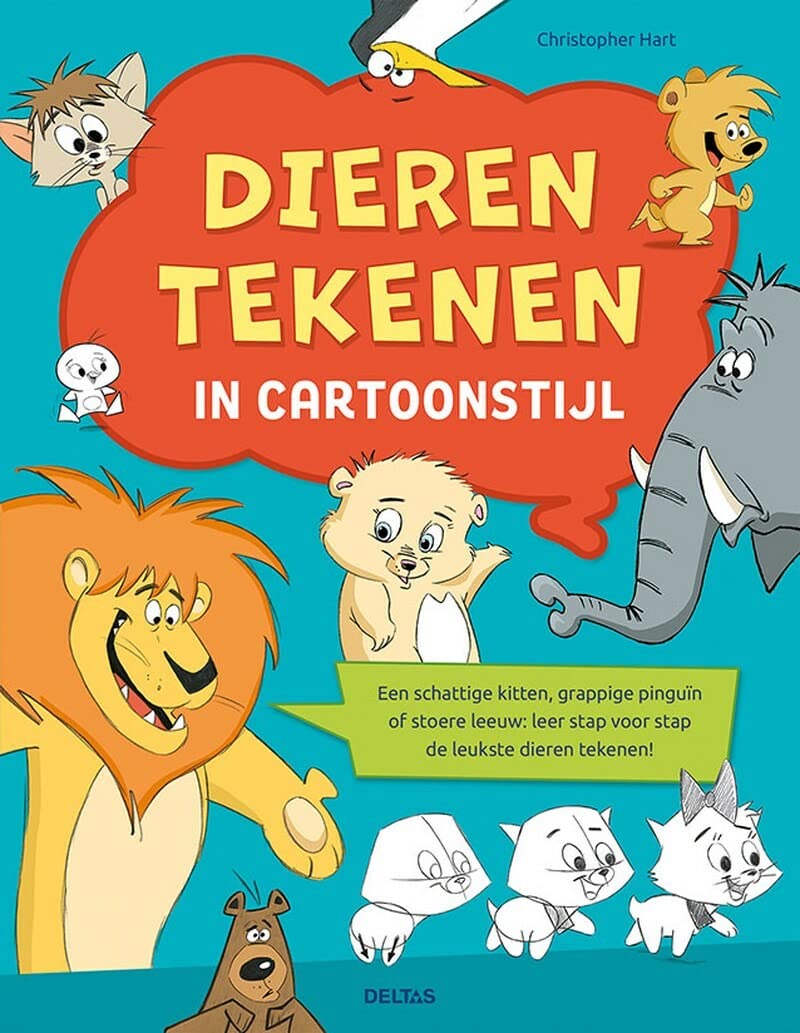 Dieren tekenen in cartoonstijl: Een schattige kitten, grappige pinguïn of stoere leeuw: leer stap voor stap de leukste dieren tekenen!