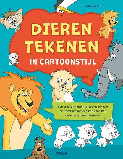 Dieren tekenen in cartoonstijl: Een schattige kitten, grappige pinguïn of stoere leeuw: leer stap voor stap de leukste dieren tekenen!