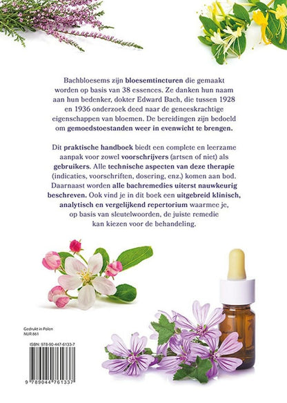 Bachbloesems van A tot Z: ontdek hoe je het evenwicht tussen je lichaam en geest kan herstellen dankzij de bloesemremedies van Bach