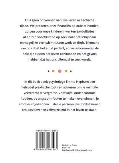 Verhoog je mentale weerbaarheid: praktische tools en technieken om positiever en veerkrachtiger in het leven te staan
