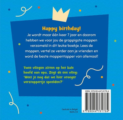 Hoera, 7 jaar!: moppenboek voor het grappigste feestvarken