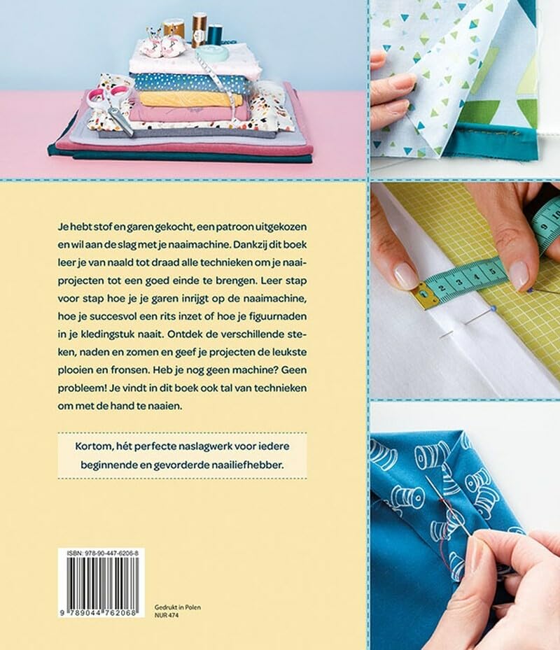 Naaitechnieken: compleet handboek : alle basistechnieken stap voor stap uitgelegd