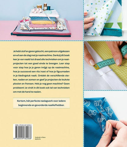 Naaitechnieken: compleet handboek : alle basistechnieken stap voor stap uitgelegd