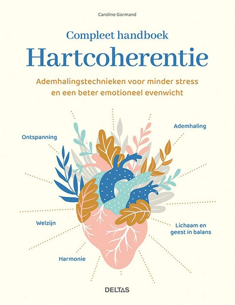 Compleet handboek hartcoherentie: ademhalingstechnieken voor minder stress en een beter emotioneel evenwicht
