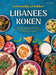 Libanees koken: van baba ganoush tot falafel : de beste gerechten om van te genieten met familie en vrienden (Eenvoudig en lekker