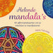 Helende mandala's - affirmatiekaarten: 44 affirmatiekaarten om je intenties te manifesteren