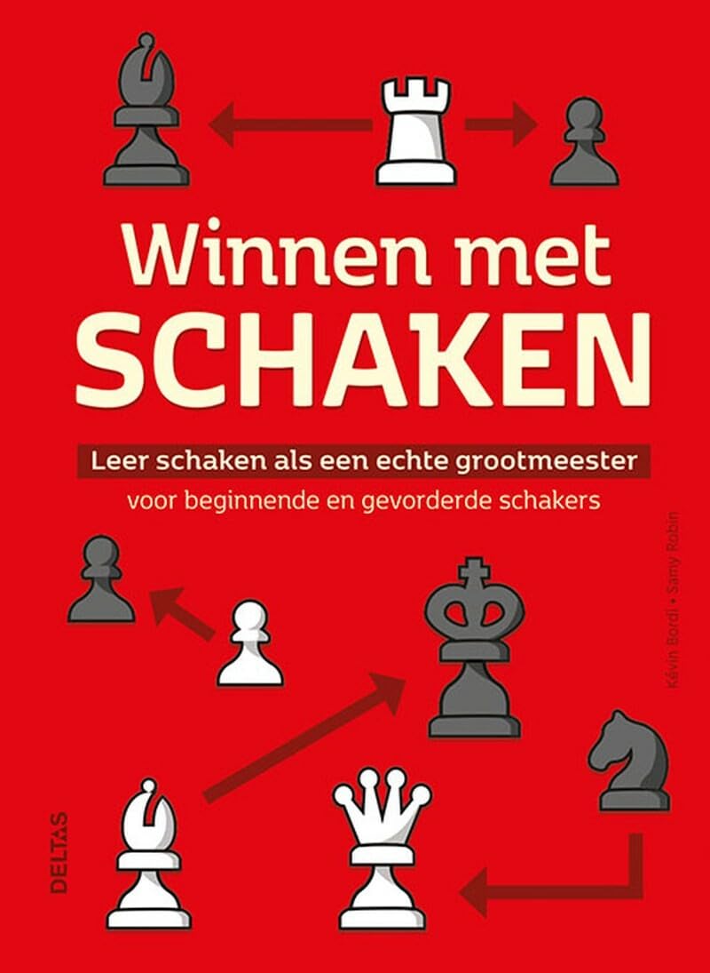 Winnen met schaken: leer schaken als een echte grootmeester