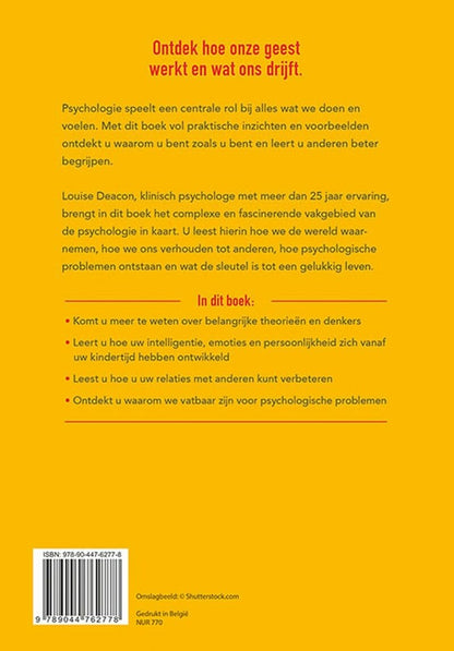 Psychologie: ontdek hoe de menselijke geest werkt en leer uzelf en anderen beter begrijpen