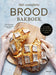 Het complete brood bakboek: De heerlijke smaak van brood in 50 authentieke recepten