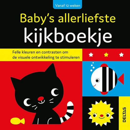 Baby's allerliefste kijkboekje: Felle kleuren en contrasten om de visuele ontwikkeling te stimuleren