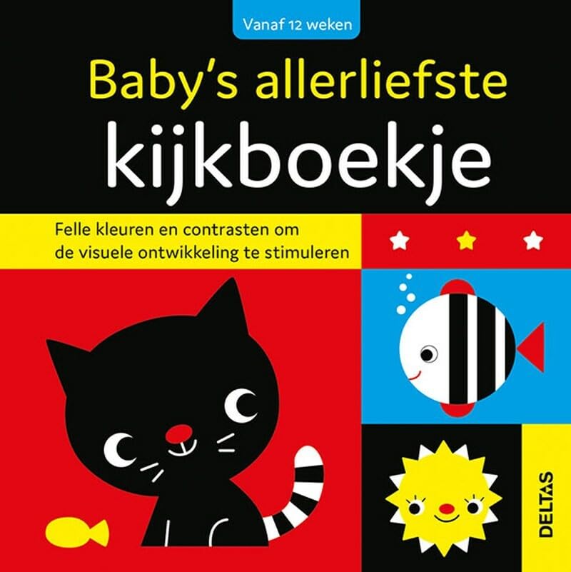 Baby's allerliefste kijkboekje: Felle kleuren en contrasten om de visuele ontwikkeling te stimuleren