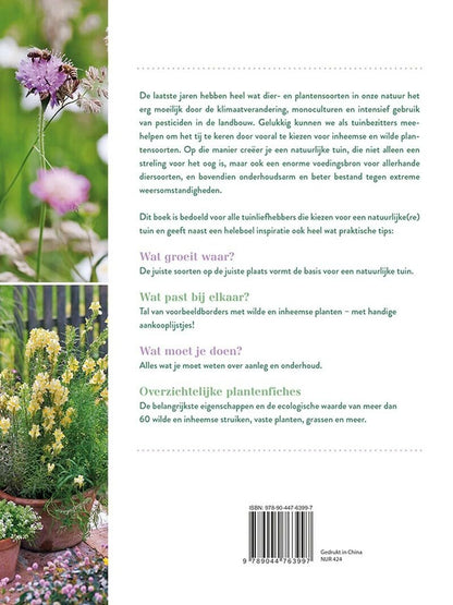 Een natuurlijke tuin aanleggen: de juiste wilde en inheemse planten kiezen voor een diervriendelijke tuin boordevol leven!