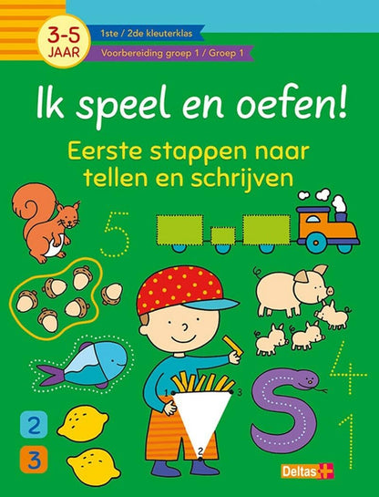 Ik speel en oefen! Eerste stappen naar tellen en schrijven (3-5j.