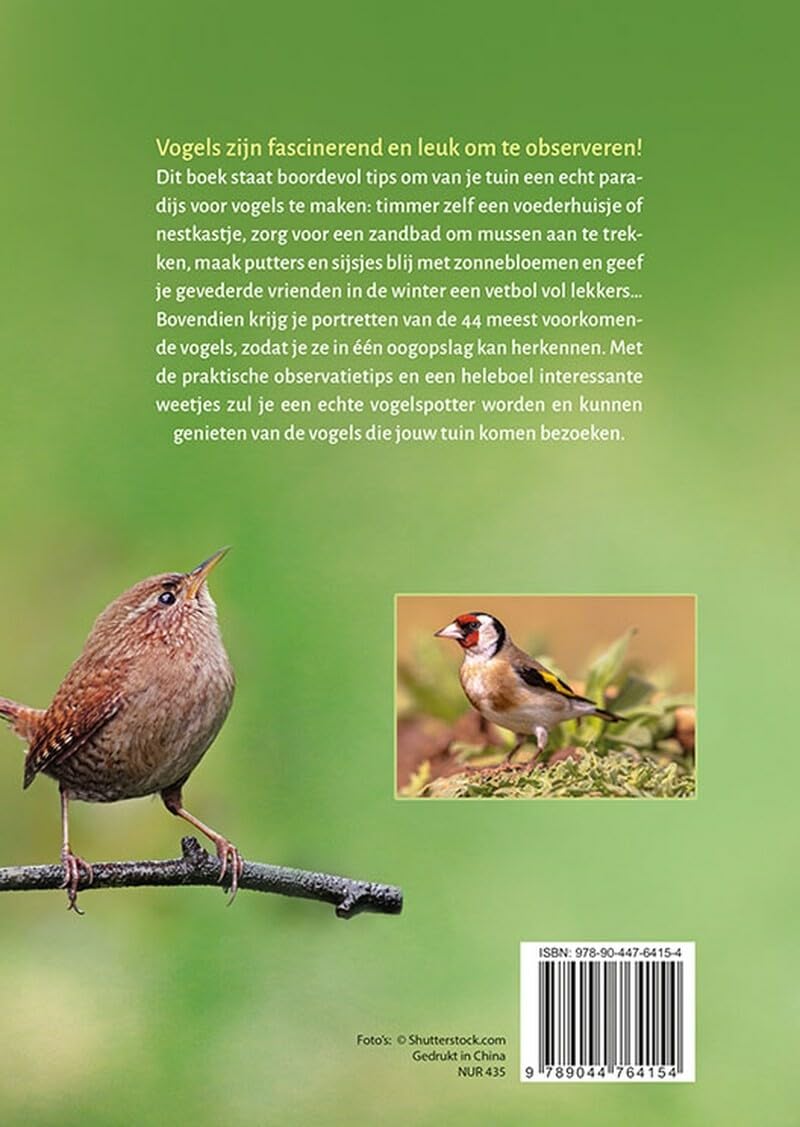 Mijn tuin een paradijs voor vogels: een vogelvriendelijke tuin inrichten, de meest voorkomende tuinvogels herkennen