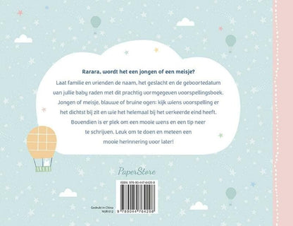 Welkom baby! - voorspellingsboek: Wie raadt de geboortedatum, het geslacht en de naam van jullie baby?