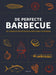 De perfecte barbecue: de lekkerste recepten & de beste BBQ-technieken