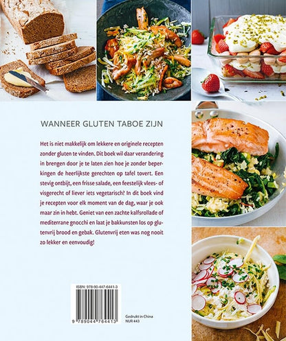 Lekker koken en bakken zonder gluten: de beste recepten voor elke dag zonder tarwe, rogge, spelt en co