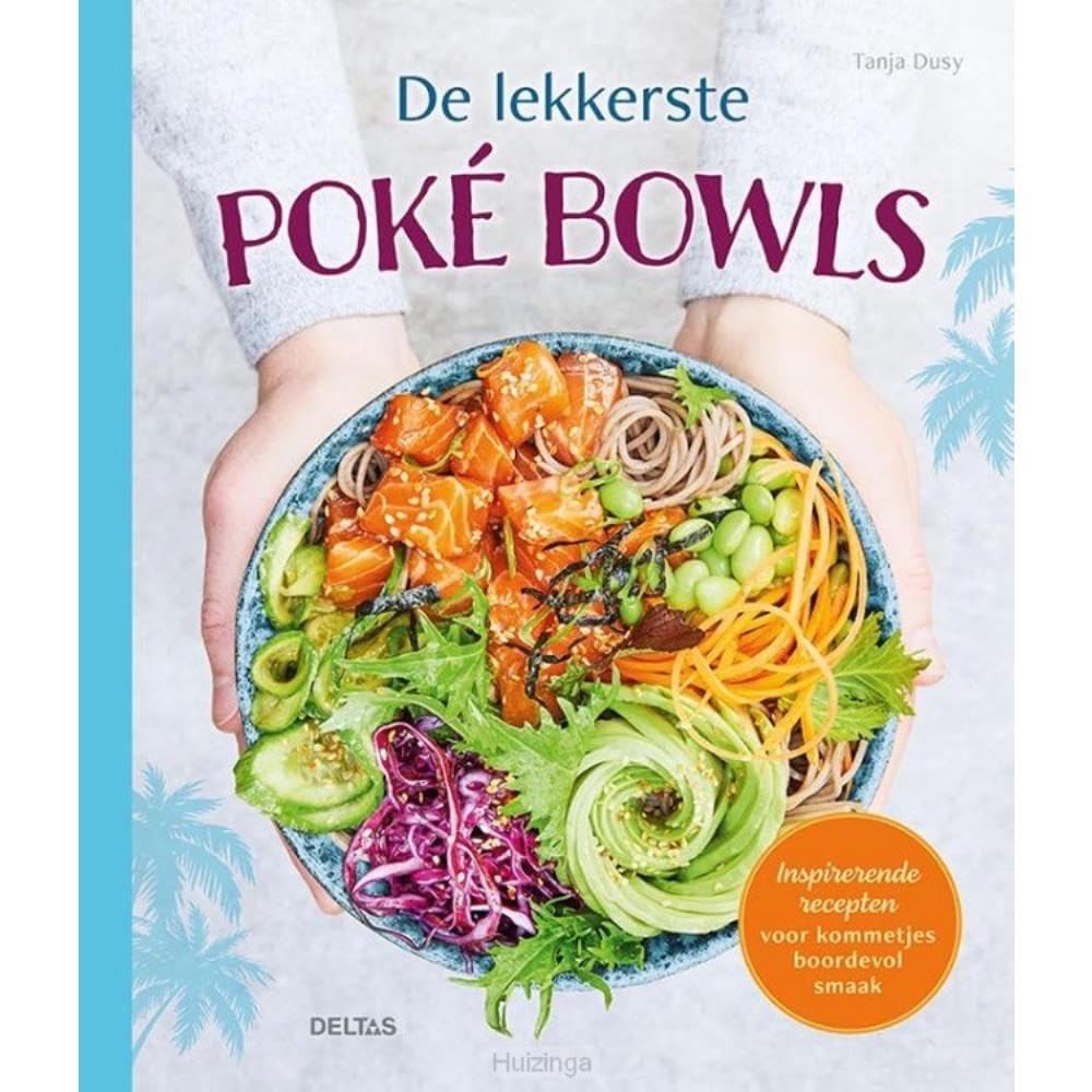 De lekkerste poké bowls: inspirerende recepten voor kommetjes boordevol smaak