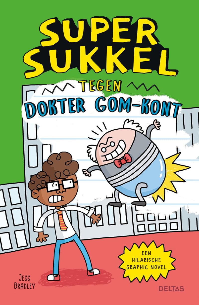 Super Sukkel tegen dokter Gom-Kont: Een hilarische graphic novel