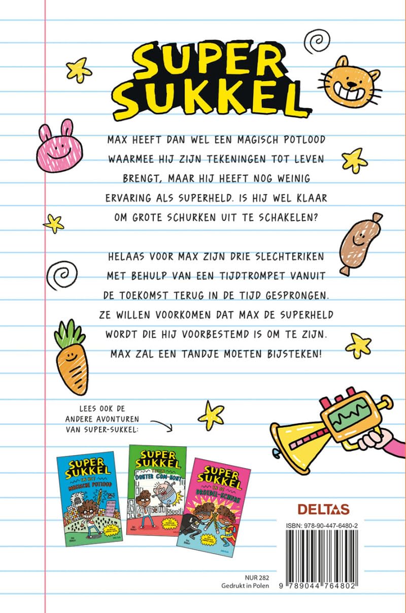 Super Sukkel en de tijdtrompet: Een hilarische graphic novel