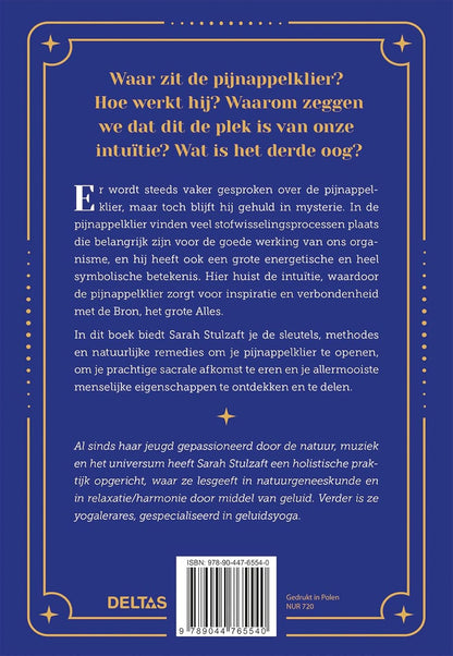 Open je derde oog: ontdek de spirituele kracht van je pijnappelklier en verruim je bewustzijn