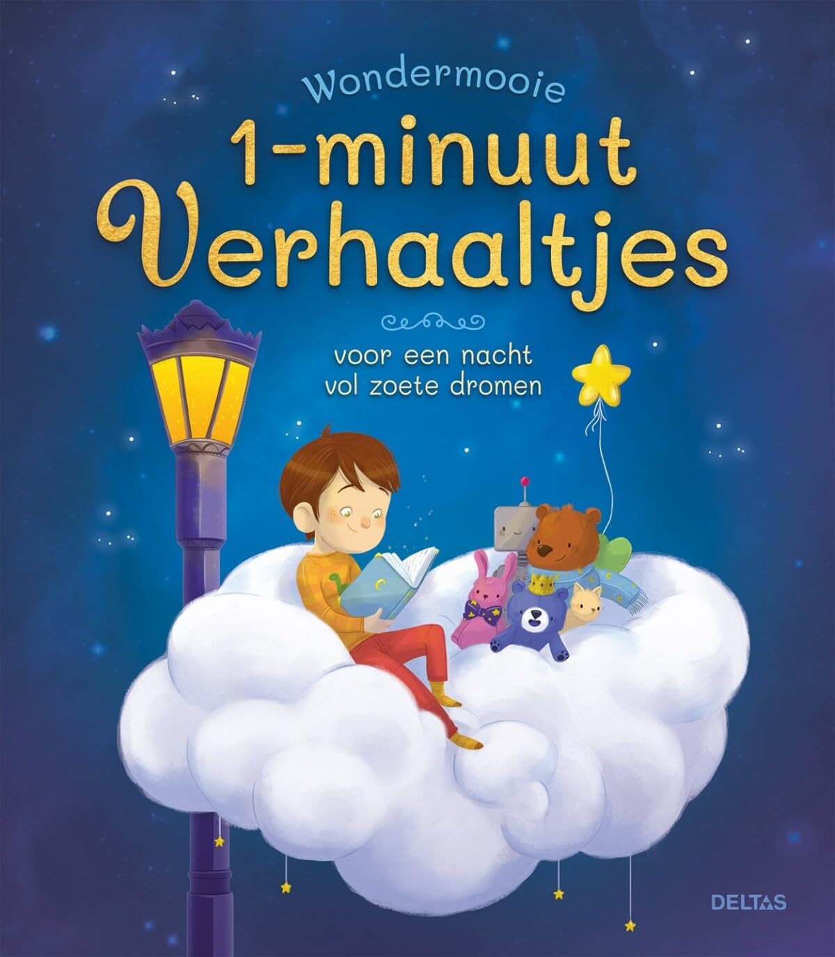Wondermooie 1-minuutverhaaltjes voor een nacht vol zoete dromen: Voor een nacht vol zoete dromen