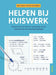 Helpen bij huiswerk: de gids voor ouders : de leerstof van taal en wiskunde uit de basisschool eenvoudig uitgelegd