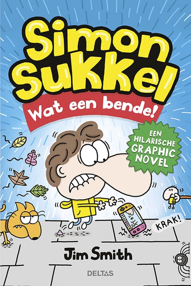 Wat een bende!: Een hilarische graphic novel (Simon Sukkel
