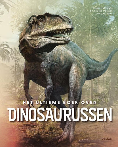 Het Ultieme Boek Over Dinosaurussen
