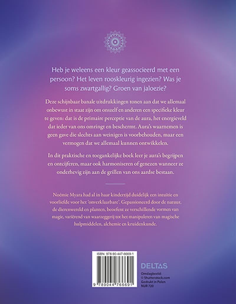 Spiritueel handboek Aura's: Energievelden leren waarnemen, ontcijferen en beschermen