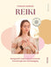 Praktisch handboek reiki: breng jezelf in balans met de universele levensenergie door handoplegging