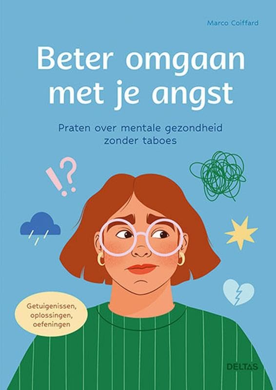Beter omgaan met je angst: Praten over mentale gezondheid zonder taboes