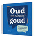 Oud is het nieuwe goud: Hilarische citaten en wijsheden over ouder worden