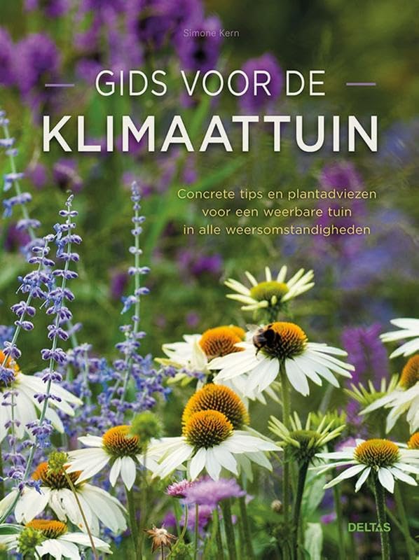 Gids voor de klimaattuin: Concrete tips en plantadviezen voor een weerbare tuin in alle weersomstandigheden