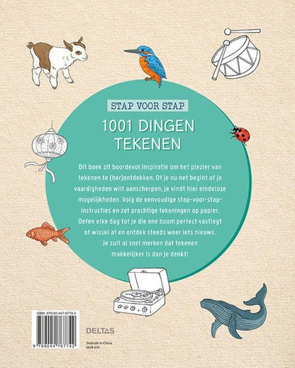 1001 dingen tekenen: Planten, dieren, voorwerpen, gebouwen... in enkele eenvoudige stappen teken het het allemaal!