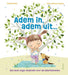 Adem in, adem uit...: Een leuk yoga-doeboek voor de allerkleinsten