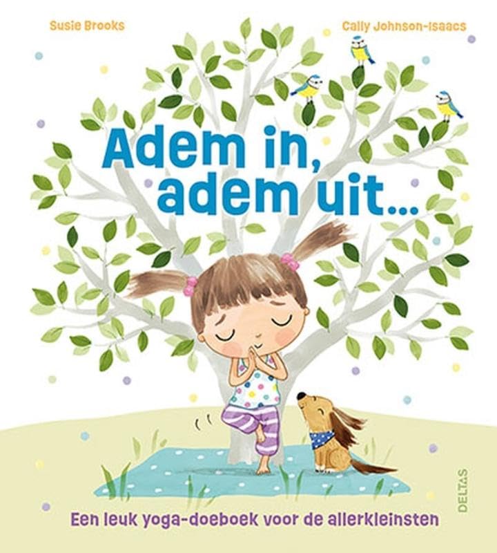 Adem in, adem uit...: Een leuk yoga-doeboek voor de allerkleinsten