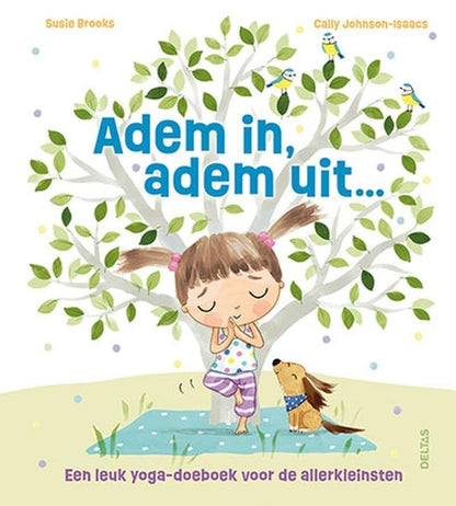 Adem in, adem uit...: Een leuk yoga-doeboek voor de allerkleinsten
