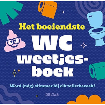 Het boeiendste WC weetjesboek: Word (nog) slimmer bij elk toiletbezoek!