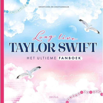 Long Live Taylor Swift Het Ultieme Fanboek