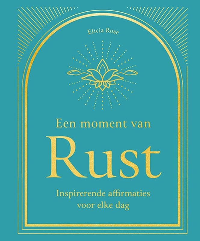 Een moment van Rust: Inspirerende affirmaties voor elke dag