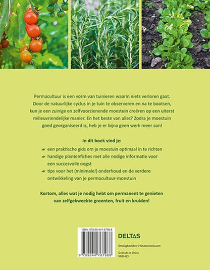 Een natuurlijke moestuin met permacultuur: Groeten, kruiden en fruit kweken in harmonie met de natuur