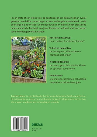 De verhoogde moestuin: De praktische gids om groenten, fruit en kruiden te kweken in de moestuinbak