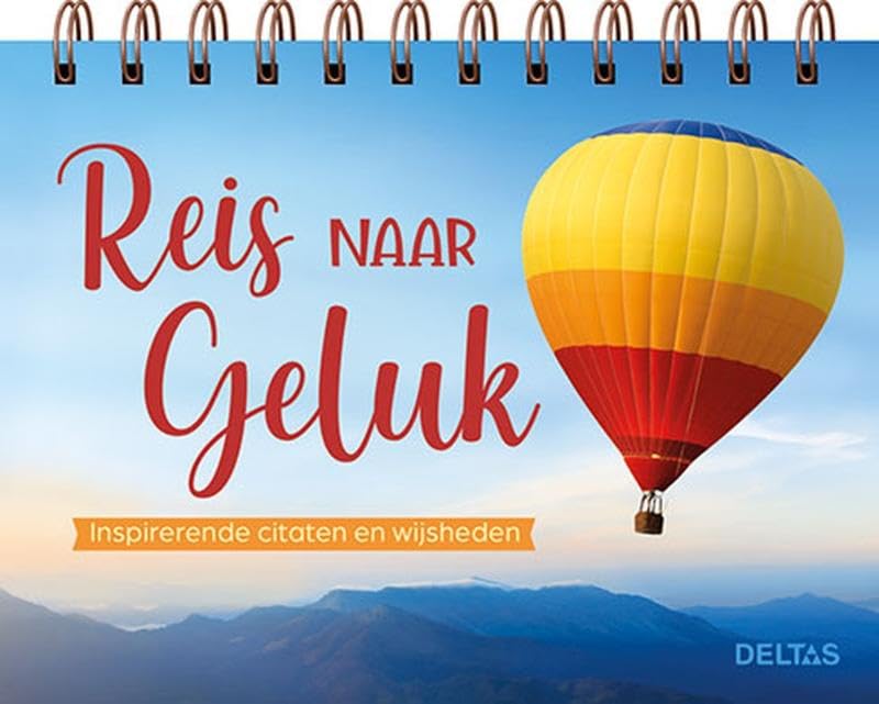 Reis naar geluk Inspirerende citaten en wijsheden: Inspirerende citaten en wijsheden