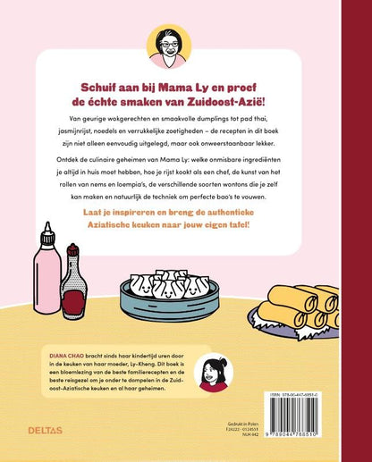 Aziatisch koken met mama Ly: Authentieke recepten en goedbewaarde keukengeheimen uit Zuidoost-Azië