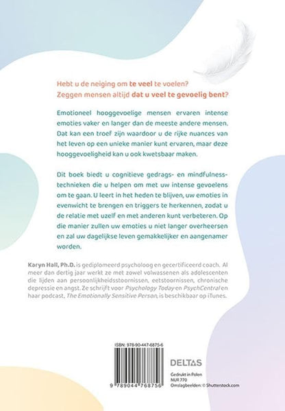 Emotioneel hooggevoelig: Doeltreffende methoden om rust te vinden als uw emoties u overweldigen